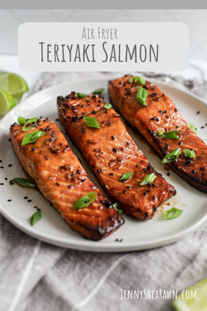 Teriyaki Salmon Air Fryer Salmon and Fatty Fish Jenny Shea Rawn