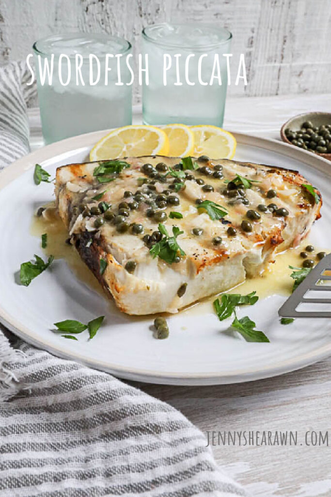 Swordfish Piccata Swordfish Jenny Shea Rawn